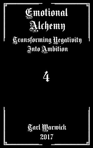 Emotional Alchemy: Transforming Negativity into Ambition von CREATESPACE