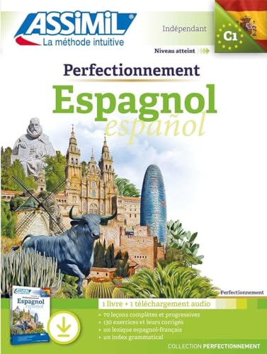 Perfectionnement espagnol. Con File audio per il download: 1 livre plus 1 téléchargement audio (Senza sforzo) von Assimil