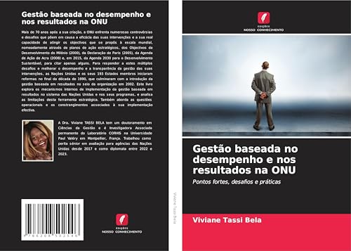 Gestão baseada no desempenho e nos resultados na ONU: Pontos fortes, desafios e práticas von Edições Nosso Conhecimento