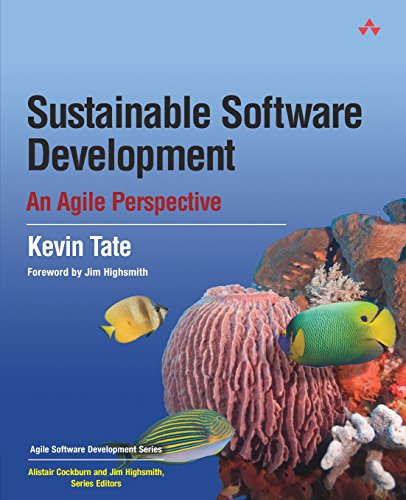 Sustainable Software Development: An Agile Perspective (Agile Software Development Series) von Addison Wesley