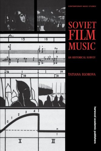 Soviet Film Music: An Historical Survey (Contemporary Music Studies) von Routledge