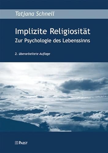 Implizite Religiosität: Zur Psychologie des Lebenssinns