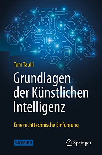 Grundlagen der Künstlichen Intelligenz: Eine nichttechnische Einführung von Springer