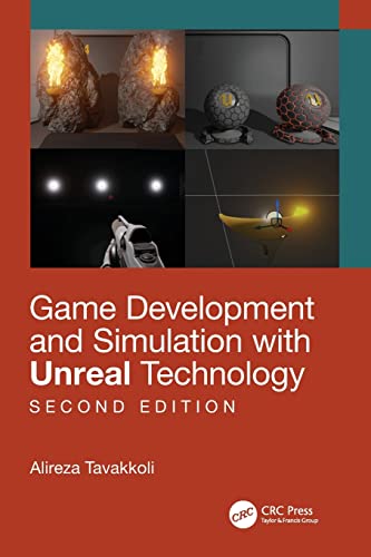 Game Development and Simulation with Unreal Technology, Second Edition von CRC Press