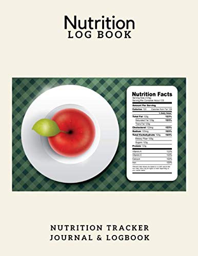 Nutrition Log Book: Nutrition Tracker Journal & Logbook