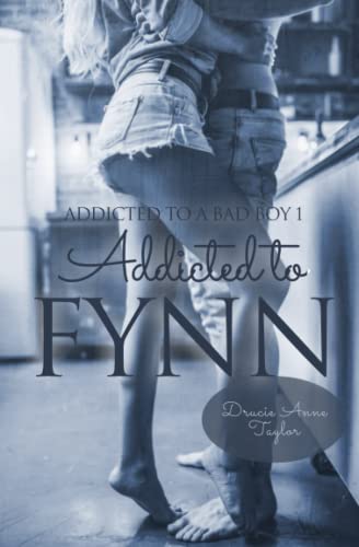 Addicted to Fynn (Addicted to a Bad Boy, Band 1)