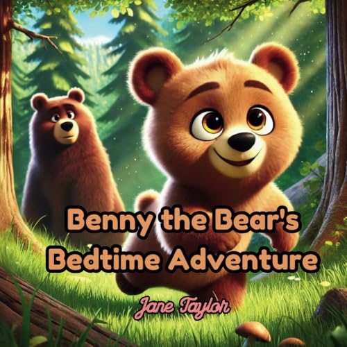 Benny the Bear's Bedtime Adventure von Independently published