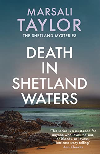 Death in Shetland Waters: The compelling murder mystery series (Shetland Mysteries, Band 6) von Allison & Busby