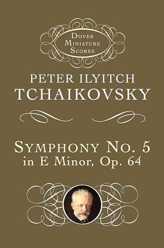 Symphony No. 5 in E Minor, Op. 64 (Dover Miniature Scores: Orchestral)