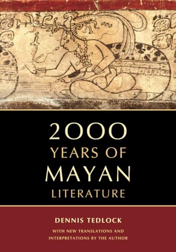 2000 Years of Mayan Literature von University of California Press