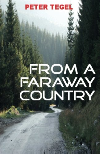 From a Faraway Country von CreateSpace Independent Publishing Platform