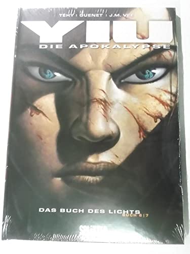 Yiu – Die Apokalypse / Yiu – Die Apokalypse: Buch 6. Das Buch des Lichts