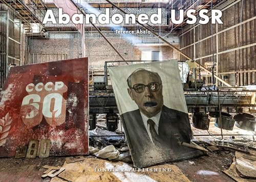 Abandoned USSR (Jonglez Photo Books) von JONGLEZ