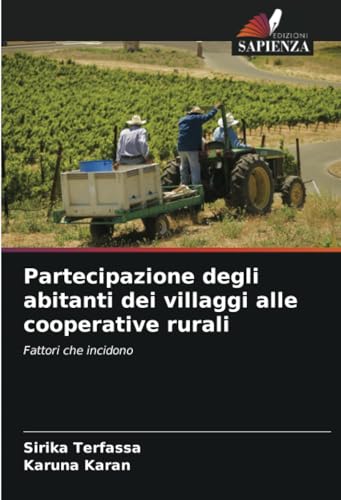 Partecipazione degli abitanti dei villaggi alle cooperative rurali: Fattori che incidono von Edizioni Sapienza