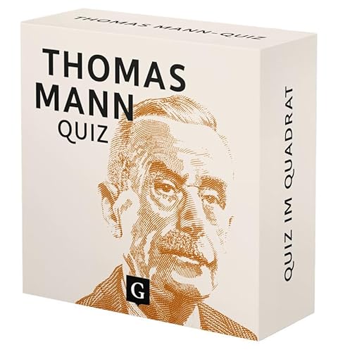 Thomas Mann-Quiz: 100 Fragen und Antworten (Quiz im Quadrat) von Grupello Verlag