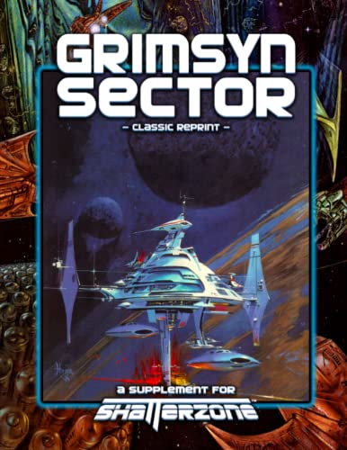 Grimsyn Sector (Classic Reprint): A Supplement for Shatterzone von Precis Intermedia
