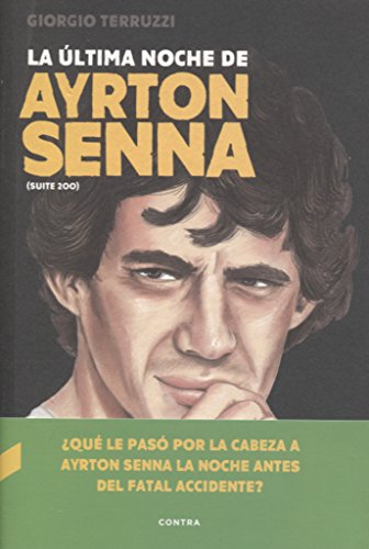 La última noche de Ayrton Senna von CONTRA