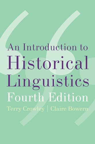 An Introduction to Historical Linguistics von Oxford University Press, USA