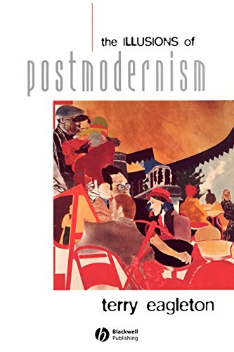 The Illusions of Postmodernism von Wiley-Blackwell