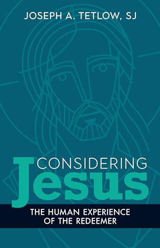 Considering Jesus: The Human Experience of the Redeemer