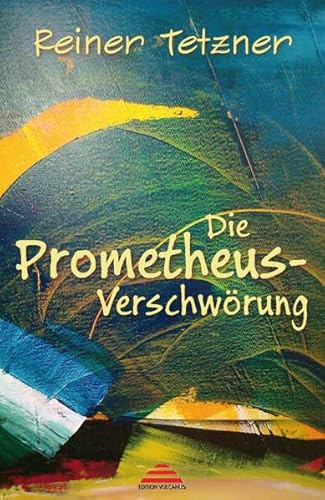 Die Prometheus-Verschwörung