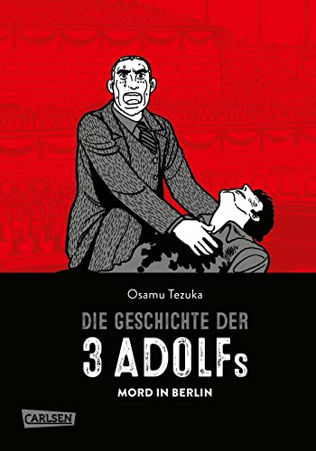 Die Geschichte der 3 Adolfs 1: Mord in Berlin | Welchen Zusammenhang gibt es zwischen 2 Gewaltverbrechen im Jahr 1936? Aufregender ... Fakten mit atemloser Spannung verbindet (1) von CARLSEN MANGA