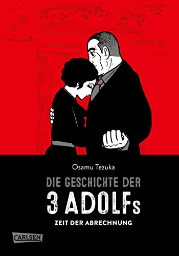 Die Geschichte der 3 Adolfs 3: Zeit der Abrechnung | Welchen Zusammenhang gibt es zwischen 2 Gewaltverbrechen im Jahr 1936? Aufregender ... Fakten mit atemloser Spannung verbindet (3) von Carlsen Manga
