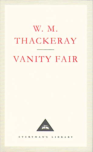 Vanity Fair: A Novel Without a Hero (Everyman's Library CLASSICS)