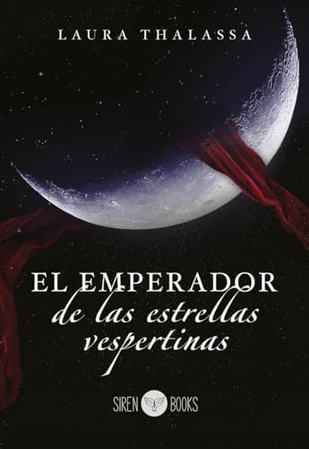 El Emperador de las Estrellas Vespertinas von Siren Books