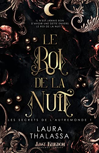 Le roi de la Nuit: Les secrets de l'AutreMonde 1 von MXM BOOKMARK