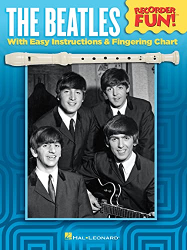 The Beatles - Recorder Fun!: With Easy Instructions & Fingering Chart von HAL LEONARD