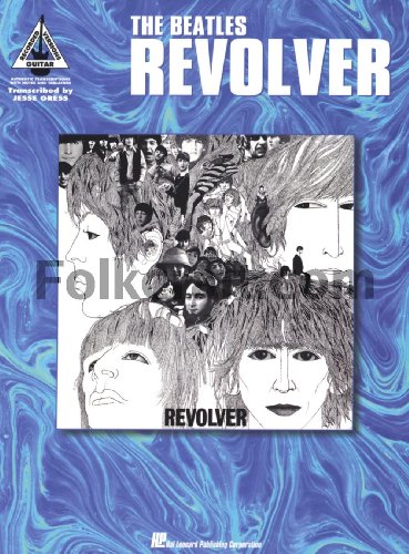 The Beatles - Revolver: Revolver With Notes & Tablature von HAL LEONARD