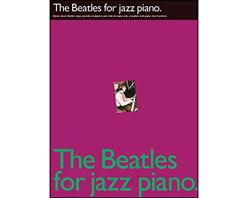 The Beatles for Jazz Piano von HAL LEONARD