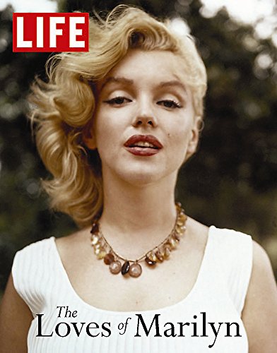 LIFE The Loves of Marilyn