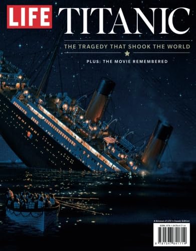 LIFE Titanic: The Tragedy That Shook the World von LIFE