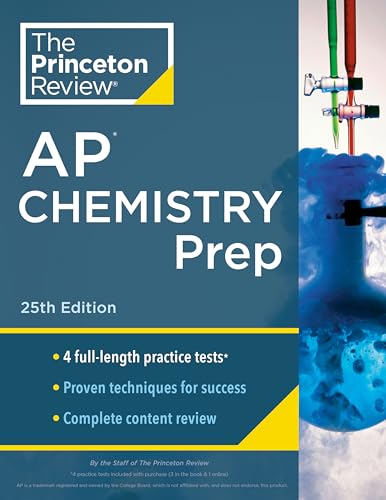 Princeton Review AP Chemistry Prep, 25th Edition: 4 Practice Tests + Complete Content Review + Strategies & Techniques (College Test Preparation) von Random House Children's Books