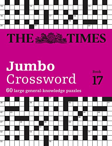 The Times 2 Jumbo Crossword Book 17: 60 large general-knowledge crossword puzzles (The Times Crosswords) von Times Books