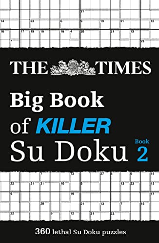 The Times Big Book of Killer Su Doku book 2: 360 lethal Su Doku puzzles (The Times Su Doku) von Times Books