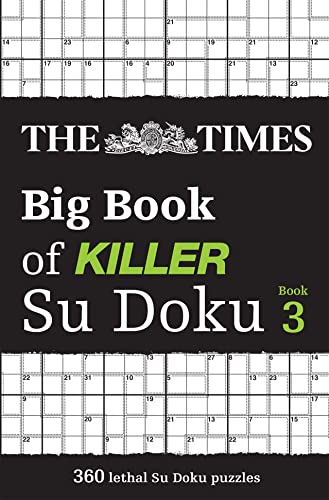 The Times Big Book of Killer Su Doku book 3: 360 lethal Su Doku puzzles (The Times Su Doku) von Times Books