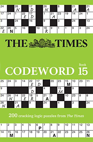 The Times Codeword 15: 200 cracking logic puzzles (The Times Puzzle Books) von Times Books