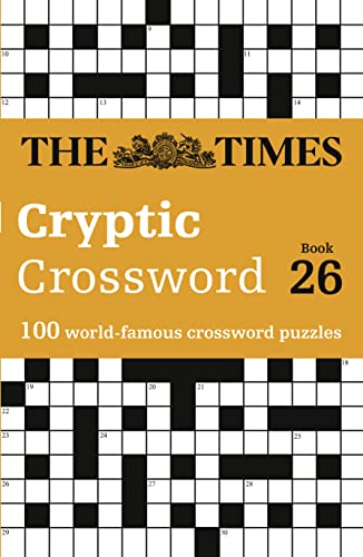 The Times Cryptic Crossword Book 26: 100 world-famous crossword puzzles (The Times Crosswords) von Times Books
