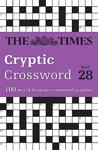 The Times Cryptic Crossword Book 28: 100 world-famous crossword puzzles (The Times Crosswords) von Times Books