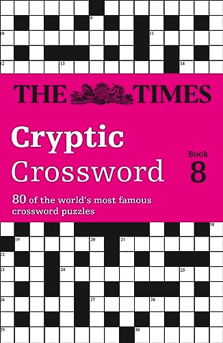 The Times Cryptic Crossword Book 8: 80 world-famous crossword puzzles (The Times Crosswords)