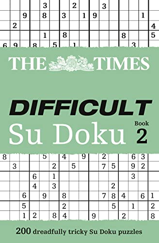 The Times Difficult Su Doku Book 2: 200 challenging puzzles from The Times (The Times Su Doku) von Times Books