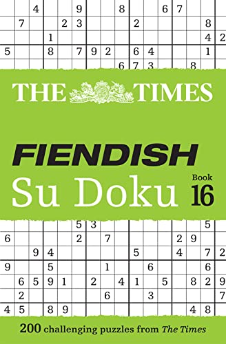 The Times Fiendish Su Doku Book 16: 200 challenging Su Doku puzzles (The Times Su Doku) von Times Books