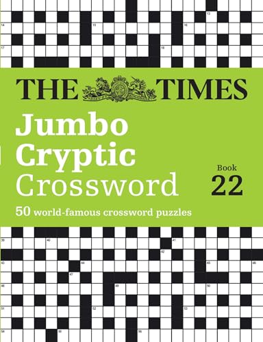 The Times Jumbo Cryptic Crossword Book 22: The world’s most challenging cryptic crossword (The Times Crosswords) von Times Books