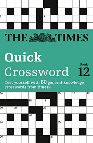 The Times Quick Crossword Book 12: 80 world-famous crossword puzzles from The Times2 (The Times Crosswords) von HarperCollins UK