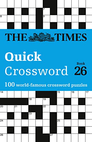 The Times Quick Crossword Book 26: 100 General Knowledge Puzzles (The Times Crosswords) von Times Books