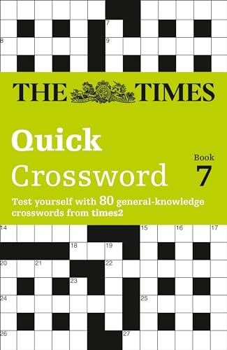 The Times Quick Crossword Book 7: 80 world-famous crossword puzzles from The Times2 (The Times Crosswords)