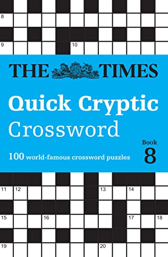 The Times Quick Cryptic Crossword Book 8: 100 world-famous crossword puzzles (The Times Crosswords) von Times Books